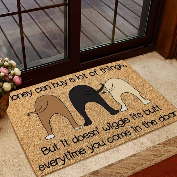 Door Mat Indoor Entrance Print Welcome Funny Doormat Money Can Buy A Lot of Things But It Doesn't Wiggle Its Butt Doormat Home Decor Home Decor-18*30 in