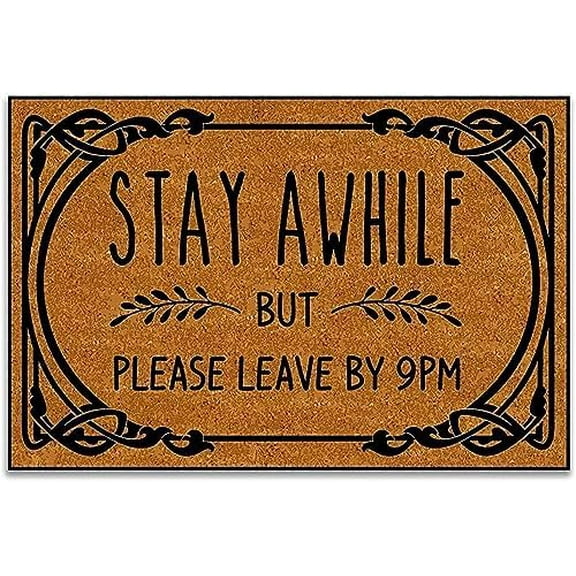 Door Mat Stay Awhile But Please Leave by 9pm Welcome Mats for Front Door Outdoor Funny Non Slip Entryway Home Decor Doormat 17x30 Inch.