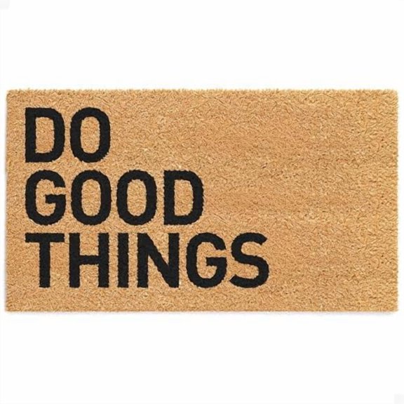 Door Mat - Welcome Mat for Front Door with Non-Slip Backing - Durable Coir Doormat - Perfect for Outside Entrance and Entryway Matt - Outdoor/Indoor - Do Good Things - 17" x 30"