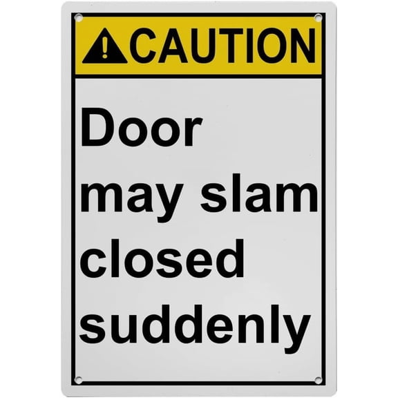 Door May Slam Closed Suddenly Sign, Industrial Exit Gates or Doors Sign 8"x12" UV Resistant for Indoor Outdoor Workplace