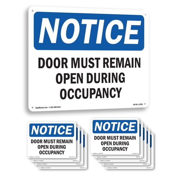 Door Must Remain Open During Occupancy OSHA Notice Aluminum Sign 10 Inch x 7 Inch - 10 Pack