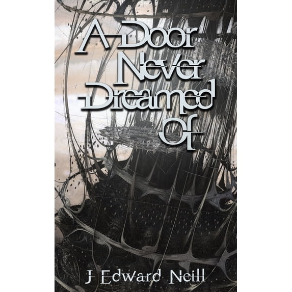 A Door Never Dreamed Of, (Paperback)