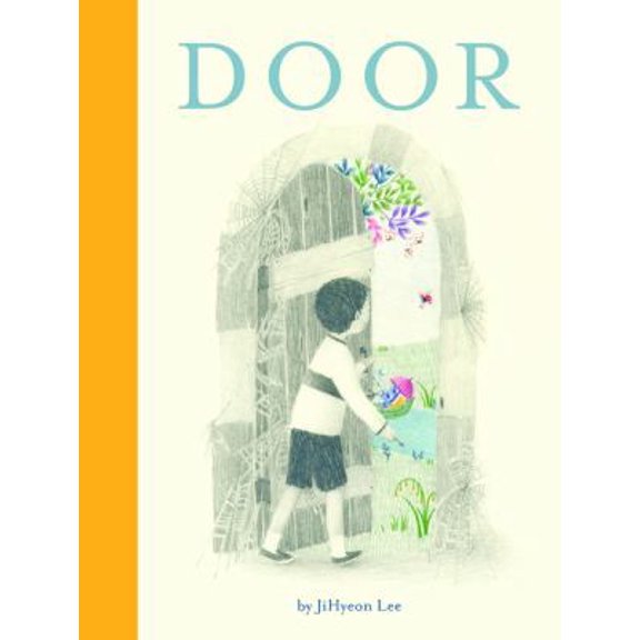 Pre-Owned Door: (Wordless Children's Picture Book, Adventure, Friendship) (Hardcover) 1452171424 9781452171425