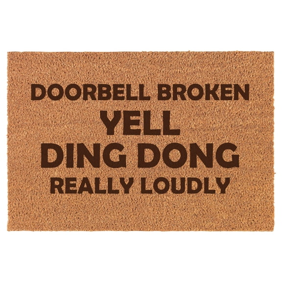 Doorbell Broken Yell Ding Dong Really Loudly Doormat Brown Natural Coir Rectangular Front Entry Non Slip Door Mat (18 in. x 30 in.)