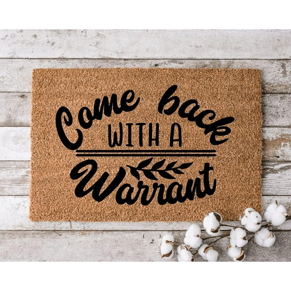 Doormat 16x24 Inch Come Back With A Warrant Wedding Gift Welcome Doormat Front Door Mat Decoration Floor Front Door Mat Non-Slip Floor Mat Gift For Women Men