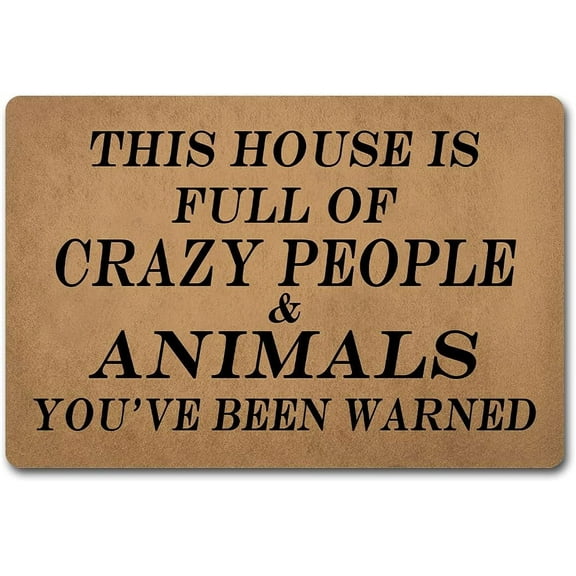 Doormat 16x24 Inch Funny Welcome Outdoor Decor For Front Porch This House Is Full Of Crazy People And Animals Monogram Kitchen Rugs And Mats With Anti Slip Rubber Back Mat Gift For Women Men