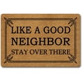 thumbnail image 1 of Doormat 16x24 Inch Like A Good Neighbor Stay Over There Funny Doormat For Entrance Way With Non-Slip Backing Indooroutdoor Welcome Mats Home And Office Decorative Rug Gift For Women Men, 1 of 8