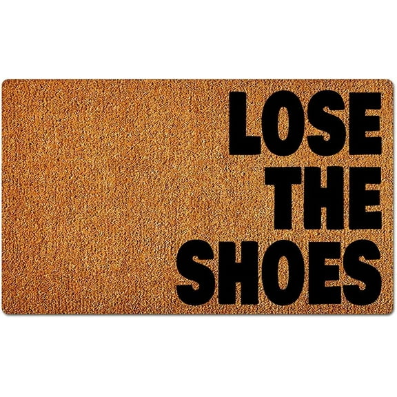 Doormat 16x24 Inch Yours Lose The Shoes Funny Welcome Home Friends Doormat Decoration Doormat Entrance Way Non-Slip Door Mats Front Indoor Or Outdoor Living Room Kitchen Bedroom Area Rugs