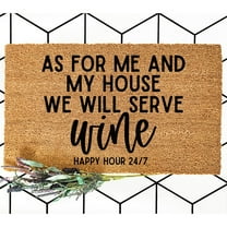 Doormat As For Me And My House We Will Serve Wine Welcome Mat Funny Do (18" x 30") #4437