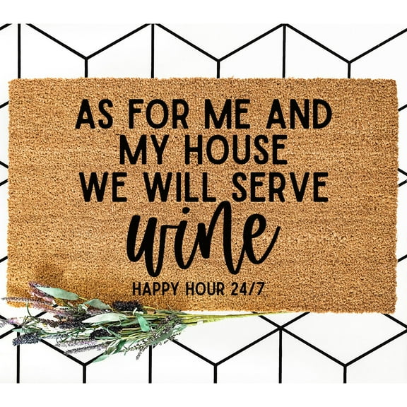 Doormat As For Me And My House We Will Serve Wine Welcome Mat Funny Do (18" x 30") #4437