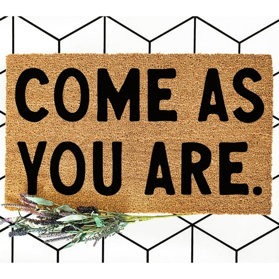 Doormat Come As You Are Welcome Mat First Home Front Porch Entry Fir (18" x 30") #5713