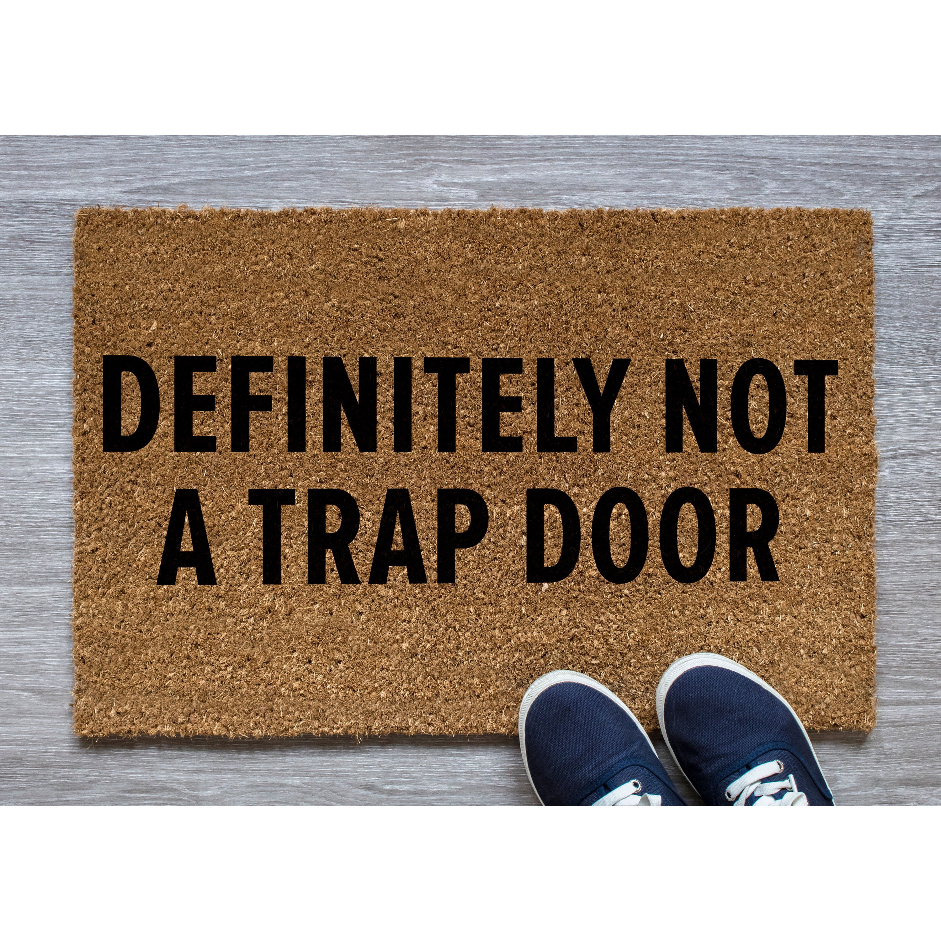 Doormat Definitely Not A Trap Door Unique Gift Rug Outdoor Decor Hous (24" x 36") #5199