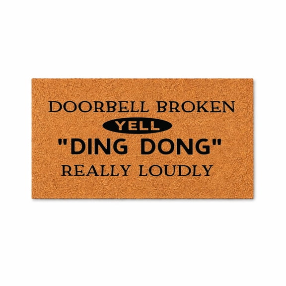 Doorbell Broken Yell Ding Dong Really Loudly Doormat, Funny Welcome Entryway Door Mat (16x24 inches) WoodByStu 1057