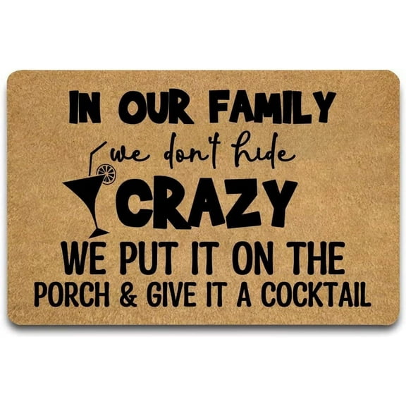 Doormat in Our Family We Don't Hide Crazy Indoor Outdoor with Rubber Backing Rug Non-Slip Door Mat, Welcome Doormatentry Front Floor Mat Funny Home Decor,17x30 Inch.