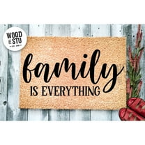 Doormat Family Is Everything | Housewarming Gift Farmhouse Personalize (18" x 30") #4208