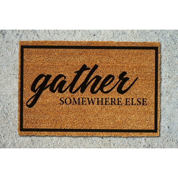 Doormat Gather Somewhere Else Rug Funny Mat Home Decor Moving Gift Fun (36" x 60") #5051