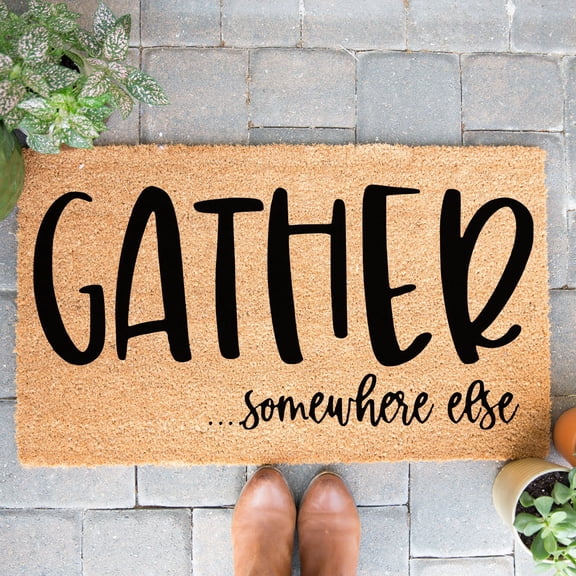 Doormat Gather Somewhere Else Welcome Mat Funny First House Gift New (24" x 36") #4448