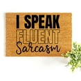 thumbnail image 1 of Doormat I Speak Fluent Sarcasm Welcome Mat Outside Minimalist Birthday (18" x 30") #5681, 1 of 4