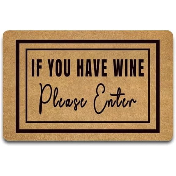 Doormat If You Have Wine Please Enter Indoor Outdooring Rug Non Slip Door Mat Entry Front Floor Mat Funny Home Decor 17x30 Inch.