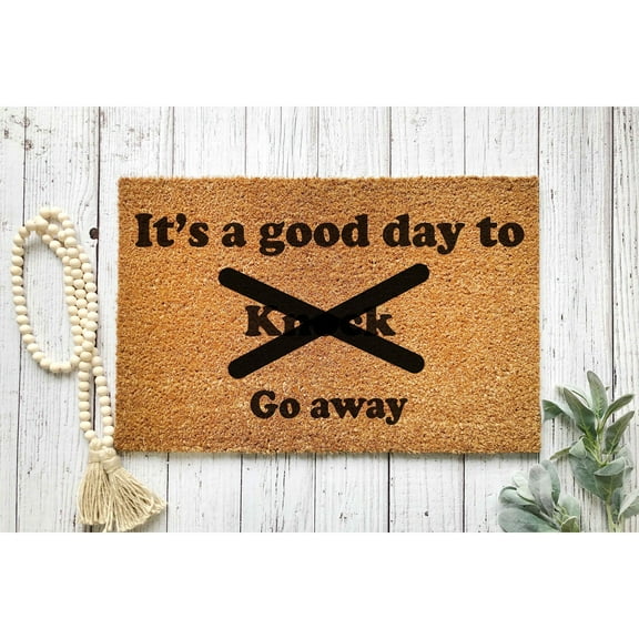 Doormat Its A Good Day To Go Away Welcome Mat Unique Gift Cute Home (18" x 30") #5023