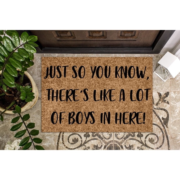 Doormat Just So You Know There's Like A Lot Of Boys In Here! Funny Gif (36" x 72") #1064