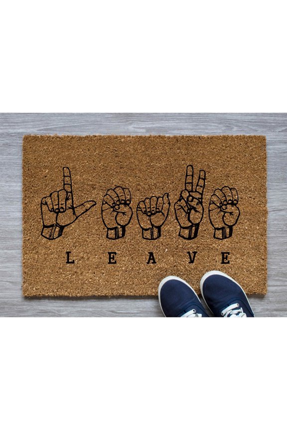 Doormat Leave ASL Sign Language Welcome Mat Funny House Warming Gift (18" x 30") #5123