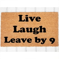 Doormat Live Laugh Leave By Nine Doormat Welcome Mat Funny Doormat New (18" x 30") #5747