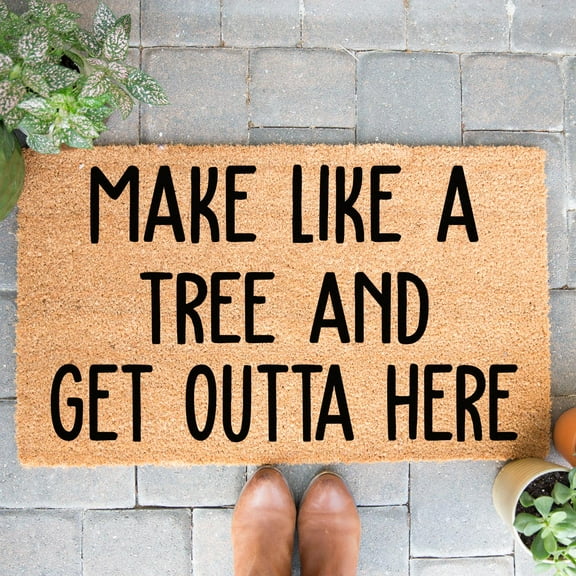 Doormat Make Like A Tree And Get Outta Here Welcome Mat Funny Home D (36" x 60") #5930