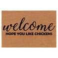thumbnail image 1 of Doormat Natural Coco Coir Door Mat Welcome Hope You Like Chickens (30" x 18"), 1 of 1
