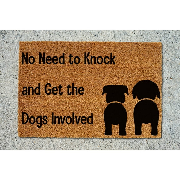 Doormat No Need To Knock And Get The Dogs Involved Welcome Mat Funny (18" x 30") #5111
