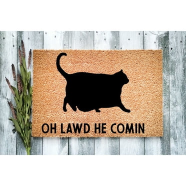Doormat Oh Lawd He Comin! Cat Welcome Mat Funny Housewarming Gift Fi (18" x 30") #5223