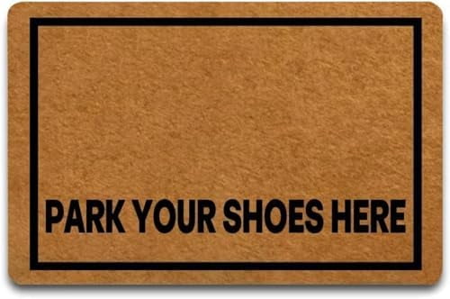 Doormat Park Your Shoes Here Indoor Outdoor with Backing Rug Non Slip Door Mat Entry Front Floor Mat Home Decor Gift 17x30 Inch.