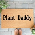 thumbnail image 1 of Doormat Plant Daddy s Gift For Mom Funny Gift For Grandma Front Por (18" x 30") #4047, 1 of 4