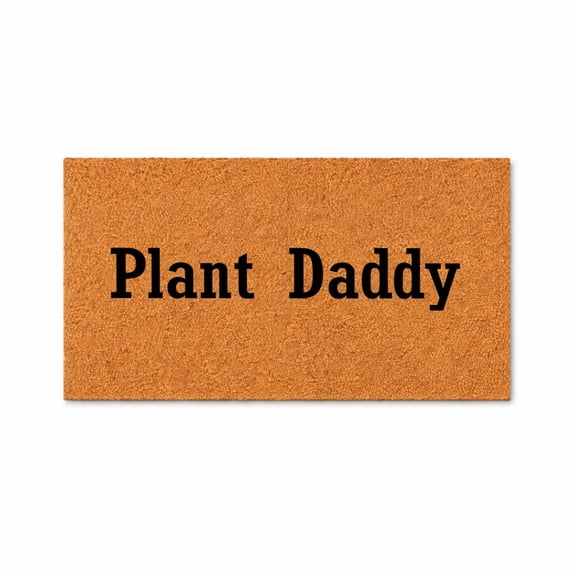 Doormat Plant Daddy s Gift For Mom Funny Gift For Grandma Front Por (18" x 30") #4047