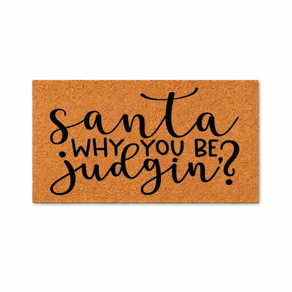 Funny Santa Why You Be Judgin Doormat - Coir Welcome Door Mat (18" x 30")