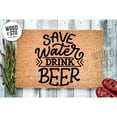 thumbnail image 1 of Doormat Save Water Drink Beer | Personalized Gift Funny Mat Farmhouse (18" x 30") #4226, 1 of 4