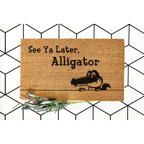Doormat See Ya Later Alligator Welcome Mat Funny House Warming Gift (18" x 30") #5300