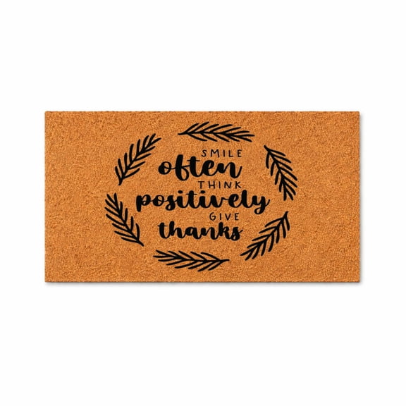 Smile Often Think Positively Give Thanks Doormat - Coir Welcome Door Mat (18" x 30")