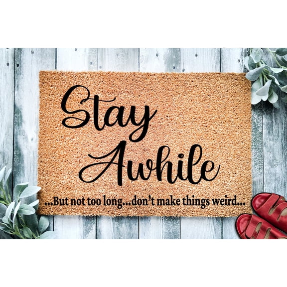 Doormat Stay Awhile But Not Too Long Leave By 9 | Housewarming Gift | (24" x 36") #92018