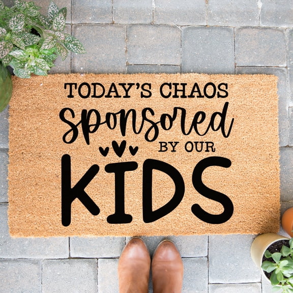 Doormat Today's Chaos Sponsored By Our Kids Welcome Mat Funny Doormat (18" x 30") #6026