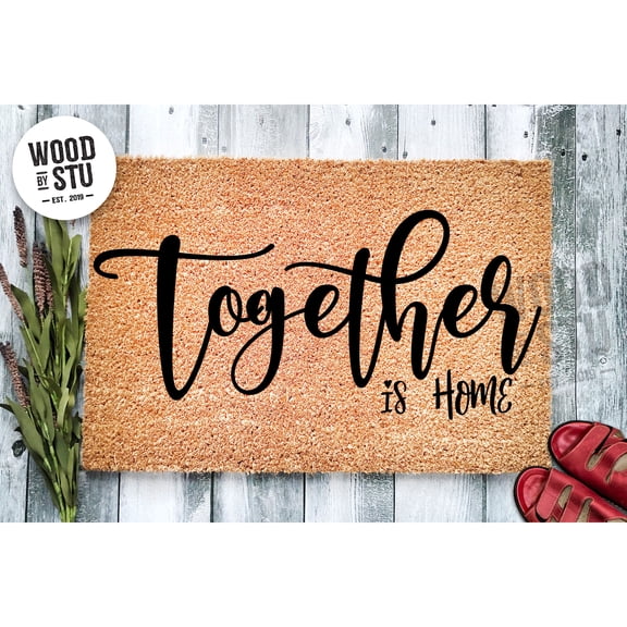 Doormat Together Is Home Mat | Closing Gift Unique Gift Doormat Outdoo (18" x 30") #4257