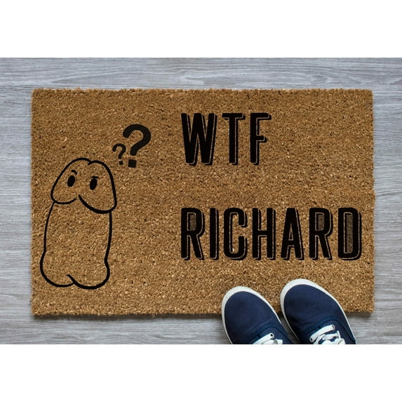 Doormat WTF Richard? Welcome Mat Funny Funny Gift New Home Gift Ho (36" x 60") #5053