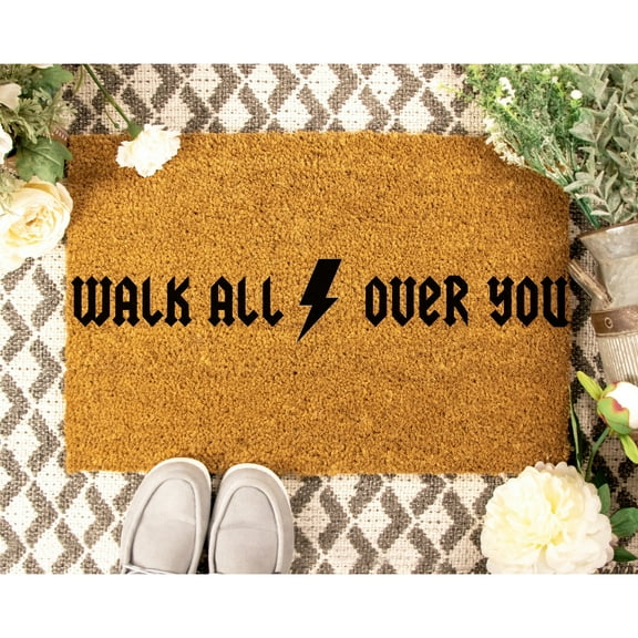Doormat Walk All Over You Welcome Mat Funny Moving Gift Funny Mat Fr (18" x 30") #5361