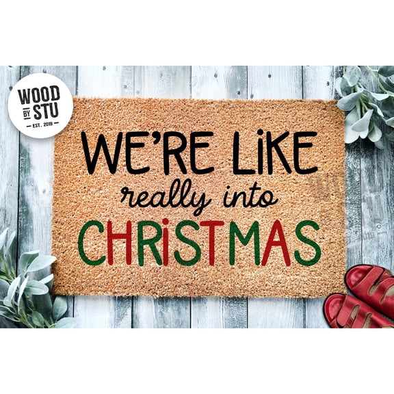 Doormat We're Like Really Into Christmas COLOR VERSION | Christmas Doo (36" x 72") #1254