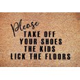 thumbnail image 2 of Please Remove Your Shoes The Kids Lick The Floors Entrance Door Mat Funny Welcome Rubber Non Slip Backing Mat For Indoor Outdoor 23.6 In(W) X 15.7 In(L 2 of 13