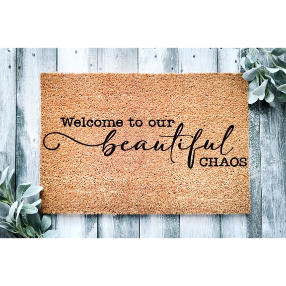 Doormat Welcome To Our Beautiful Chaos Welcome Mat Closing Gift First (36" x 60") #6070