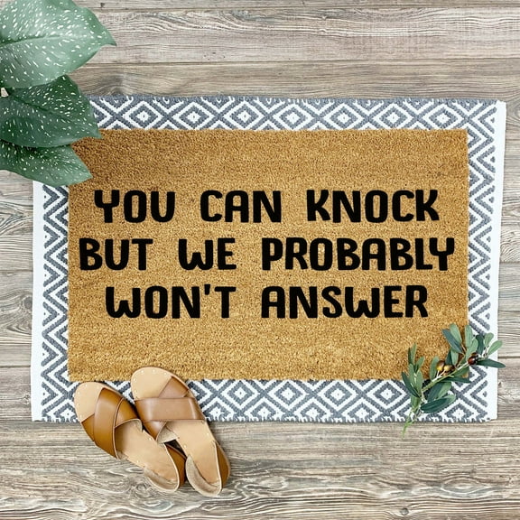 Doormat You Can Knock But We Probably Won't Answer Welcome Mat Funny (18" x 30") #5863