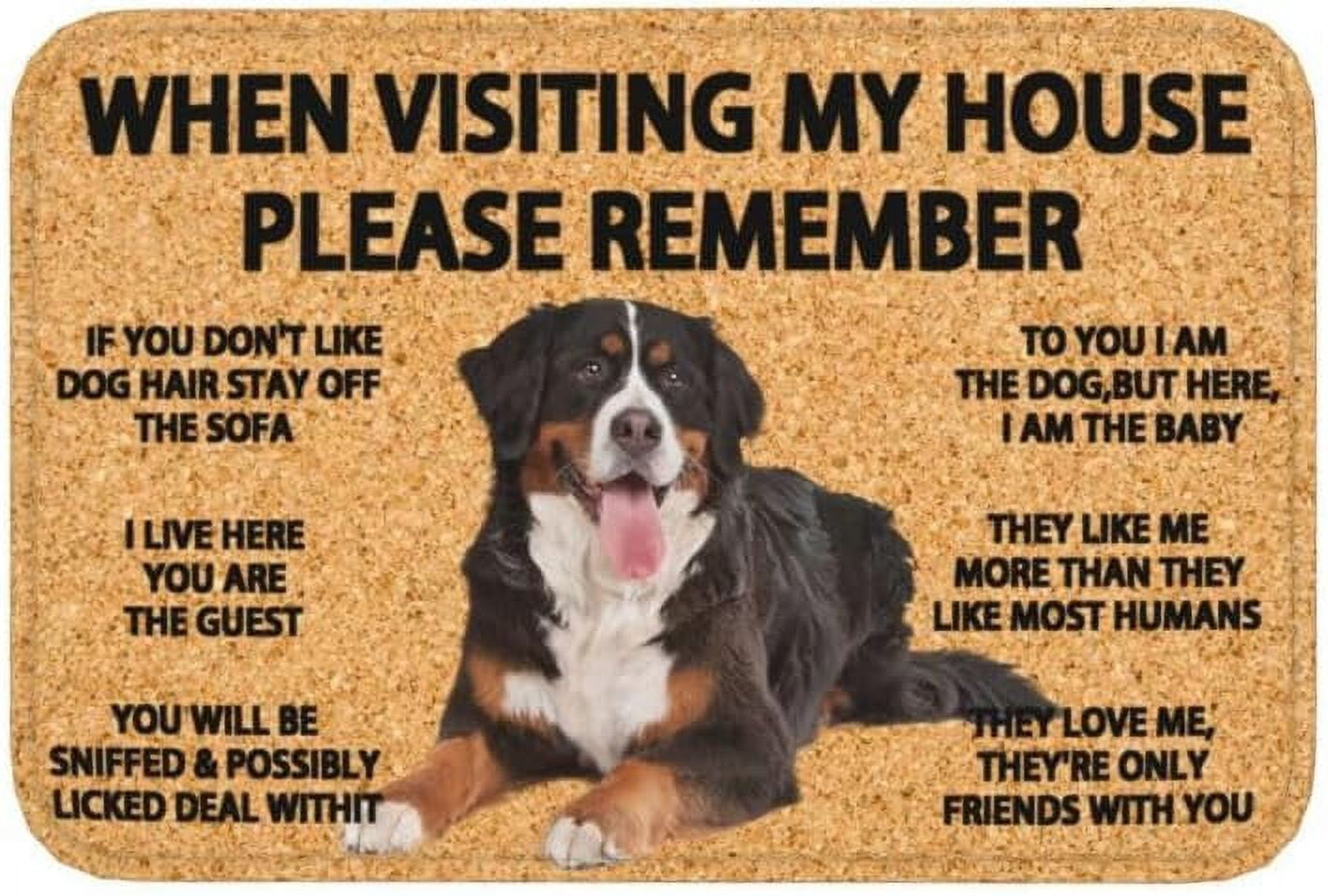 Doormat for Indoor mat Outdoor Remember Bernese Mountain Dogs House Rules s Bath Kitchen Doormat Garage Home Decor Housewarming Gifts 17 30inch.