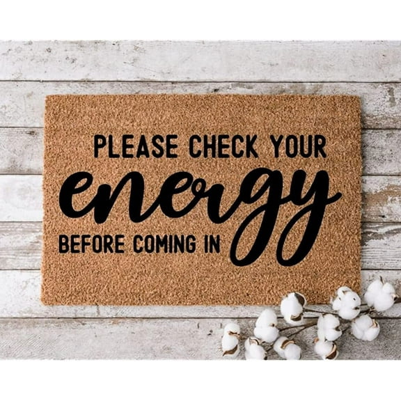 Doormats for Outdoor Entrance Check Your Energy Welcome Mat Cheerful Gift Doormat, Easy to Clean Entry Mat, Beautiful Color and Sizing for Outdoor and Indoor uses, Home Decor, 24 x 16 Inch