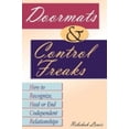 thumbnail image 1 of Pre-Owned Doormats and Control Freaks: How to Recognize, Heal or End Codependent Relationships (Paperback) 0882822578 9780882822570, 1 of 1